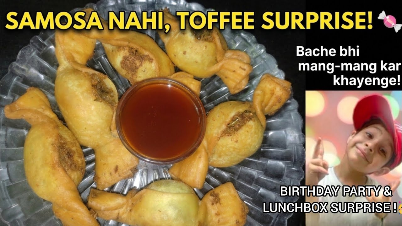 Unique Toffee Samosa Recipe | Kids Lunchbox & Birthday Party Surprise 🍬🥳