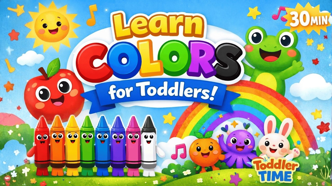 Learn Colors for Toddlers | Red, Blue, Yellow, Green & More | 30 Minutes