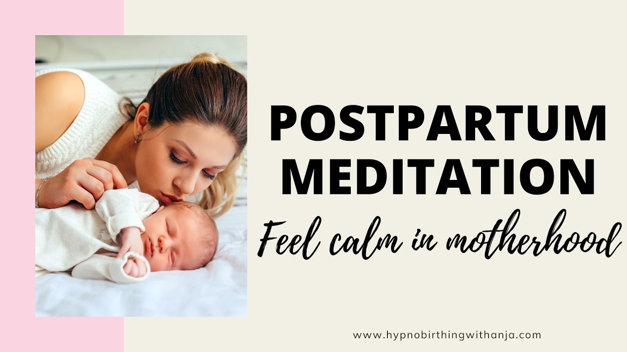 POSTPARTUM MEDITATION (GUIDED) FOR RELAXATION & BABY BONDING (& POSITIVE POSTPARTUM AFFIRMATIONS :)