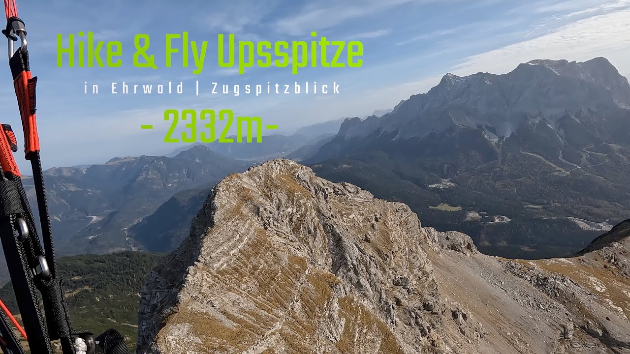 Hike & Fly | Upsspitze  - 2332m - mit Blick auf die Zugspitze