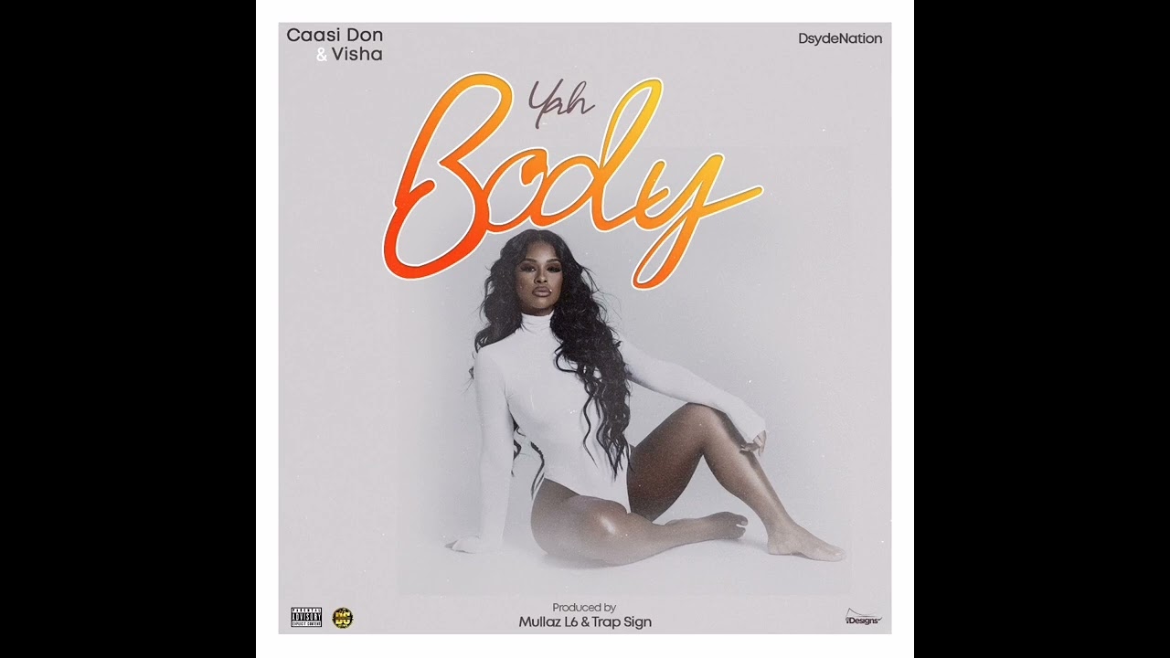 Caasi Don X Visha_-_Yah_Body (Official Audio)