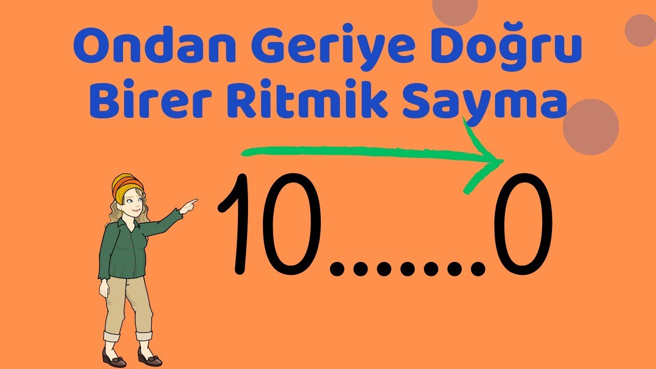 10'dan geriye doğru birer ritmik sayma