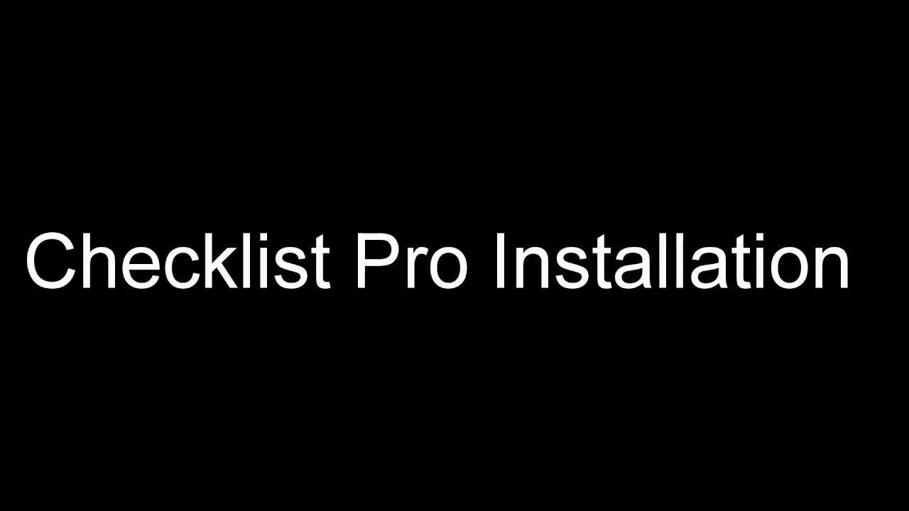 Checklist Pro - Installation