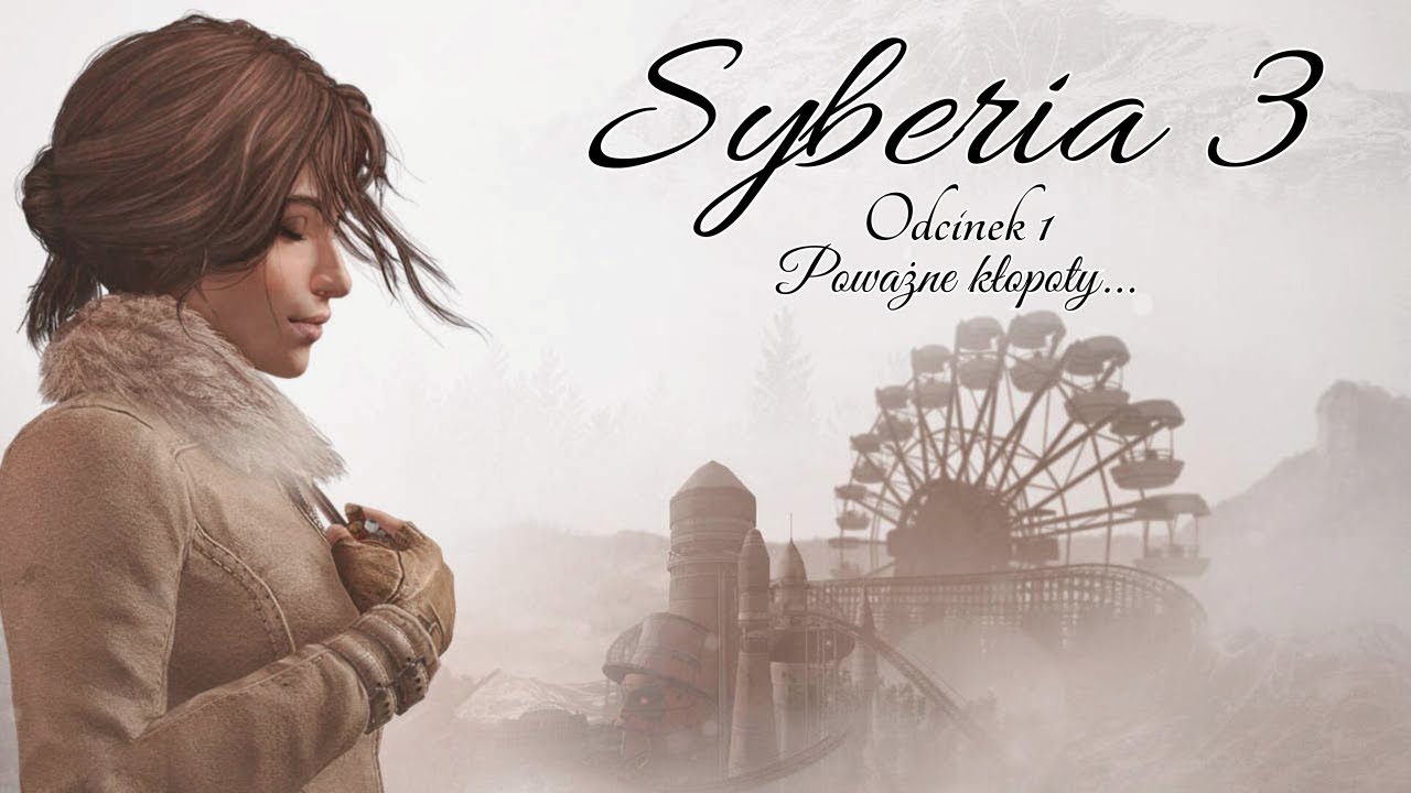 SYBERIA 3 🦣❄️odcinek 1 - Poważne kłopoty...