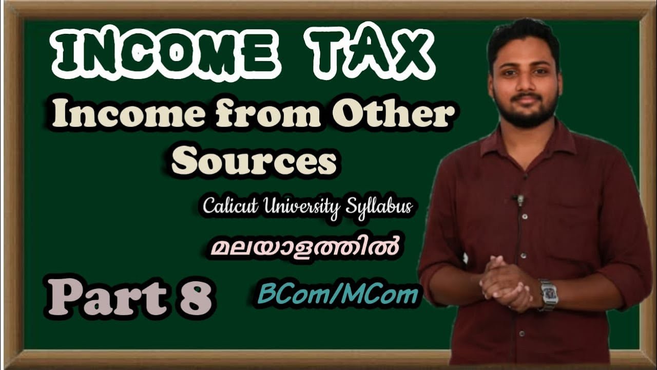 Income from other sources Part 8|Income Tax in malayalam|Calicut University|Exam oriented|BCom/M.Com