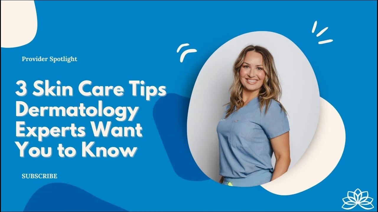 3 Skin Care Tips Dermatology Experts Want You to Know