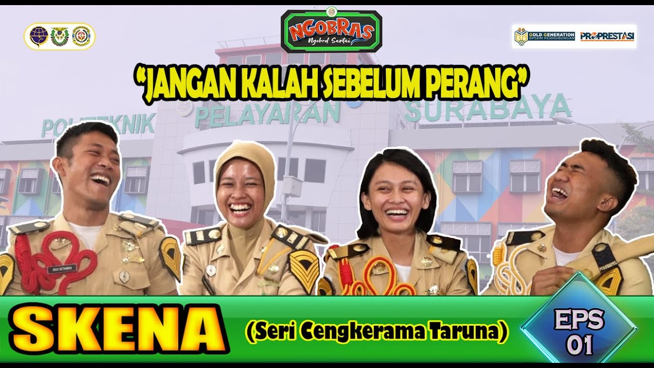 CERITA 4 TARUNA DEWASA, AWAL MULA MEMILIH POLTEKPEL SURABAYA - SKENA EPS 01