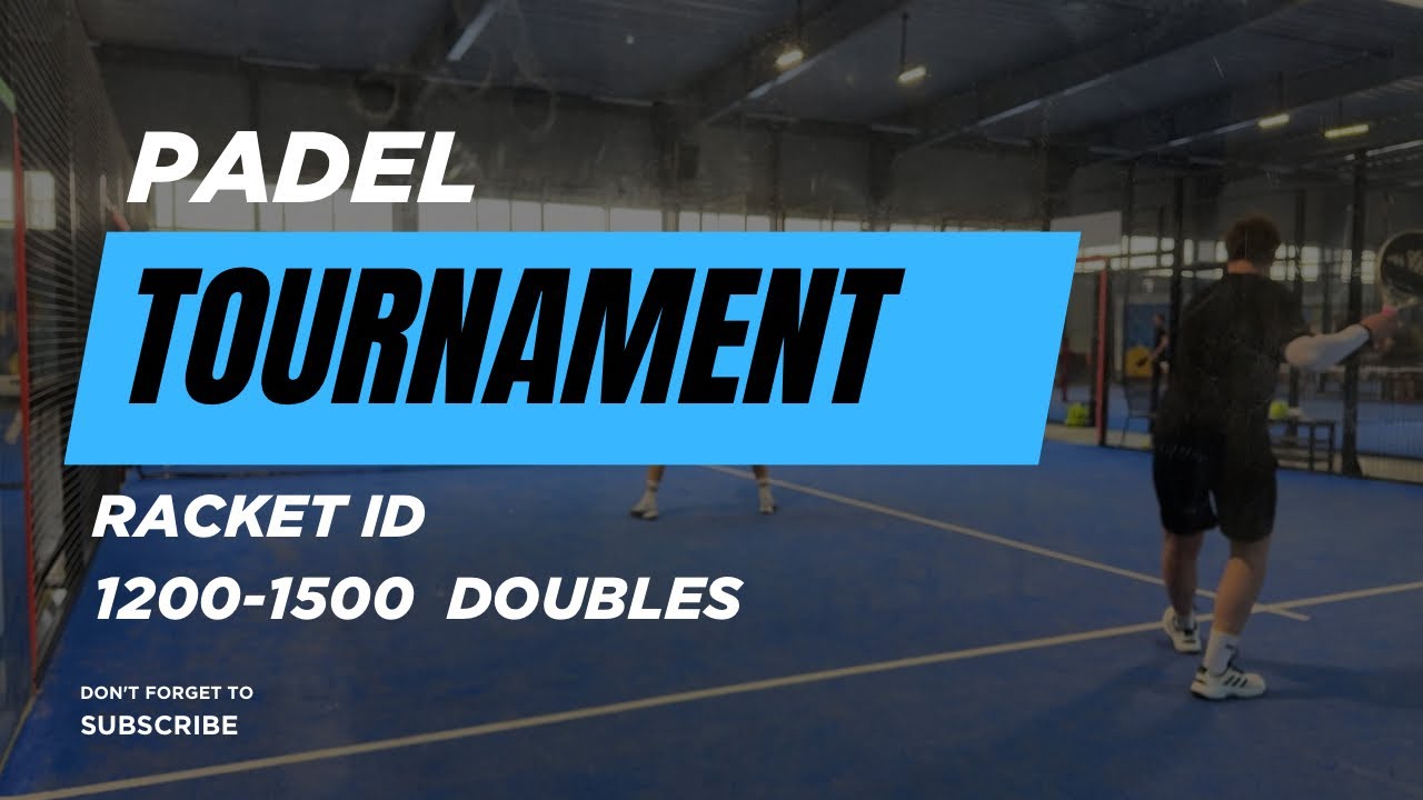 Doubles Padel Tournament | Racket ID 1200–1500