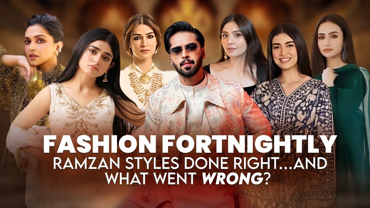 FF 66 I Ramzan Fashion I Ayeza Khan I Sehar Khan I Durefishan I Deepika Padukone I IIFAs
