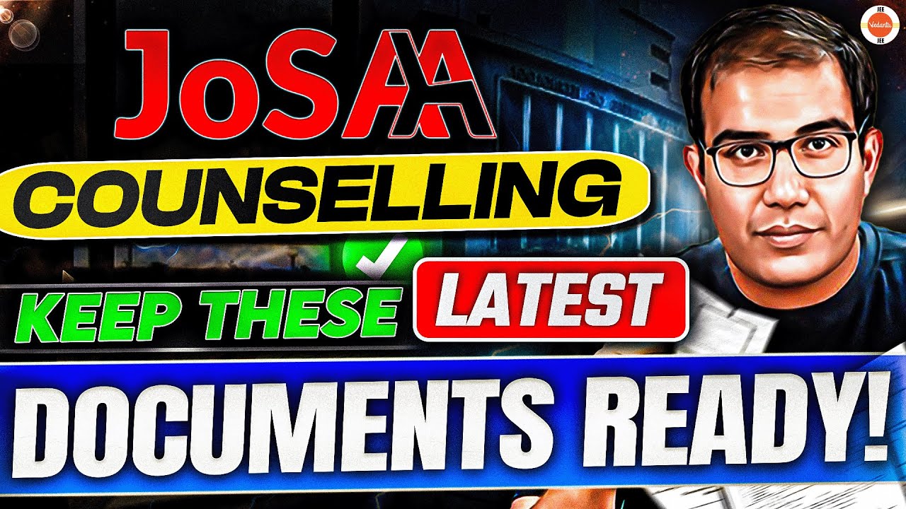 📌 JoSAA 2025 Counselling | LATEST Documents Required ✅🔍 | Avoid Rejection❌ | Vinay Shur Sir