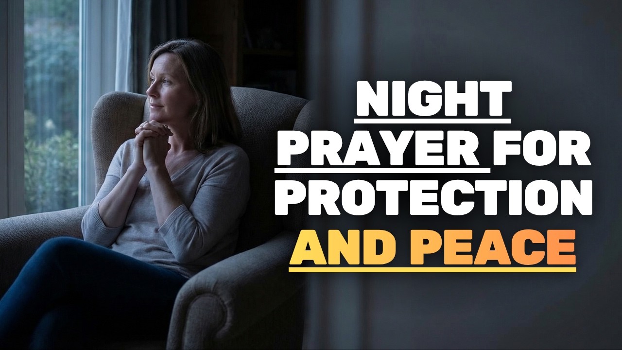 A Powerful Evening Prayer to Thank God for Protection Through Your Day | Night Prayer