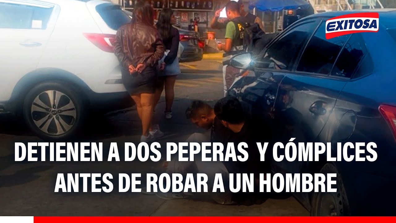 🔴🔵 Surco: Detienen a dos peperas y sus cómplices cuando estaban a punto de robar a un hombre