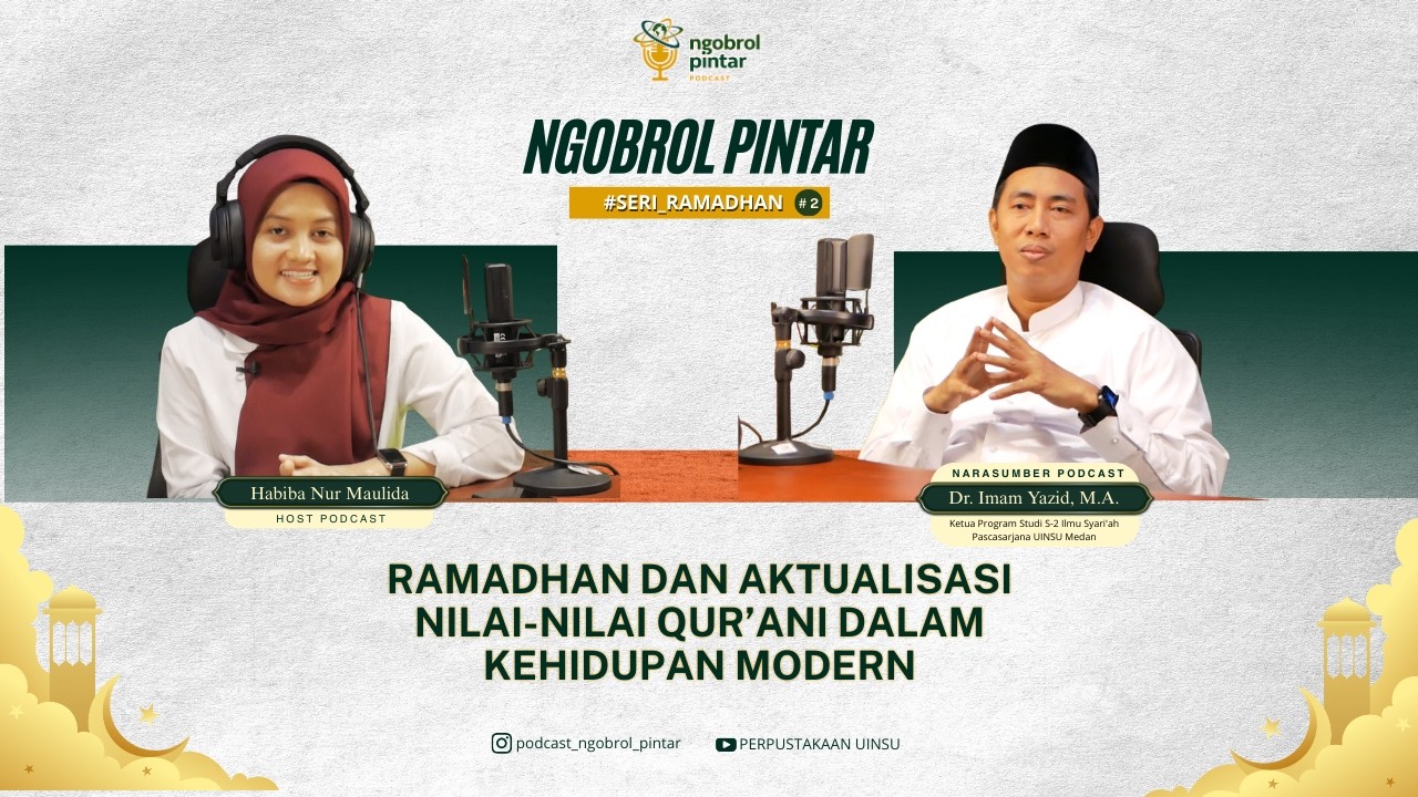 Seri Ramadhan#2 - Ramadhan dan Aktualisasi Nilai-Nilai Qur’ani dalam Kehidupan Modern
