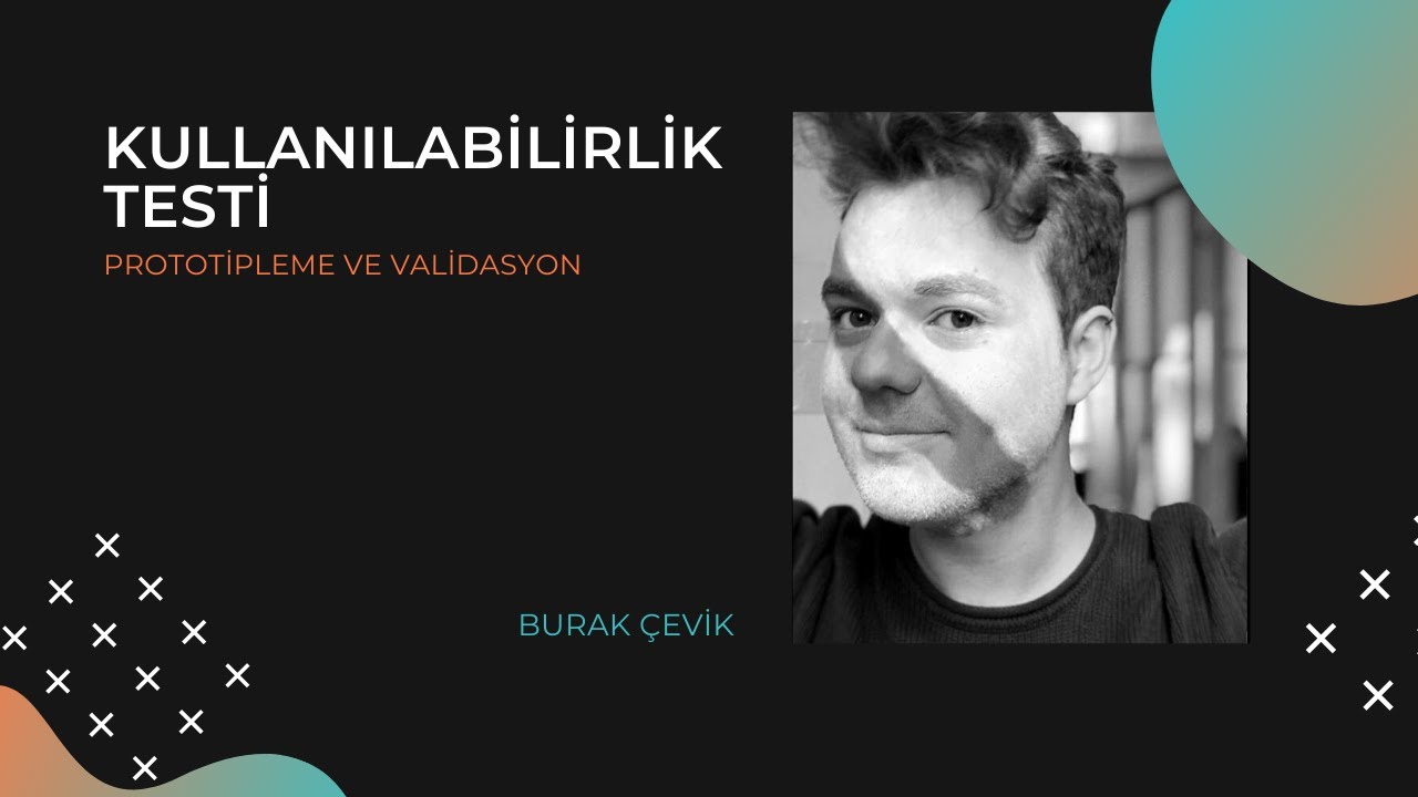 S05E03 Kullanılabilirlik Testleri Burak Çevik