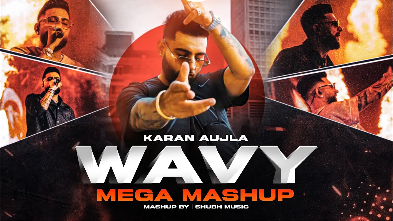 WAVY MEGA MASHUP - KARAN AUJLA | SIfar Safar X Goin Off | AP Dhillon | Latest Punjabi Mashup 2025