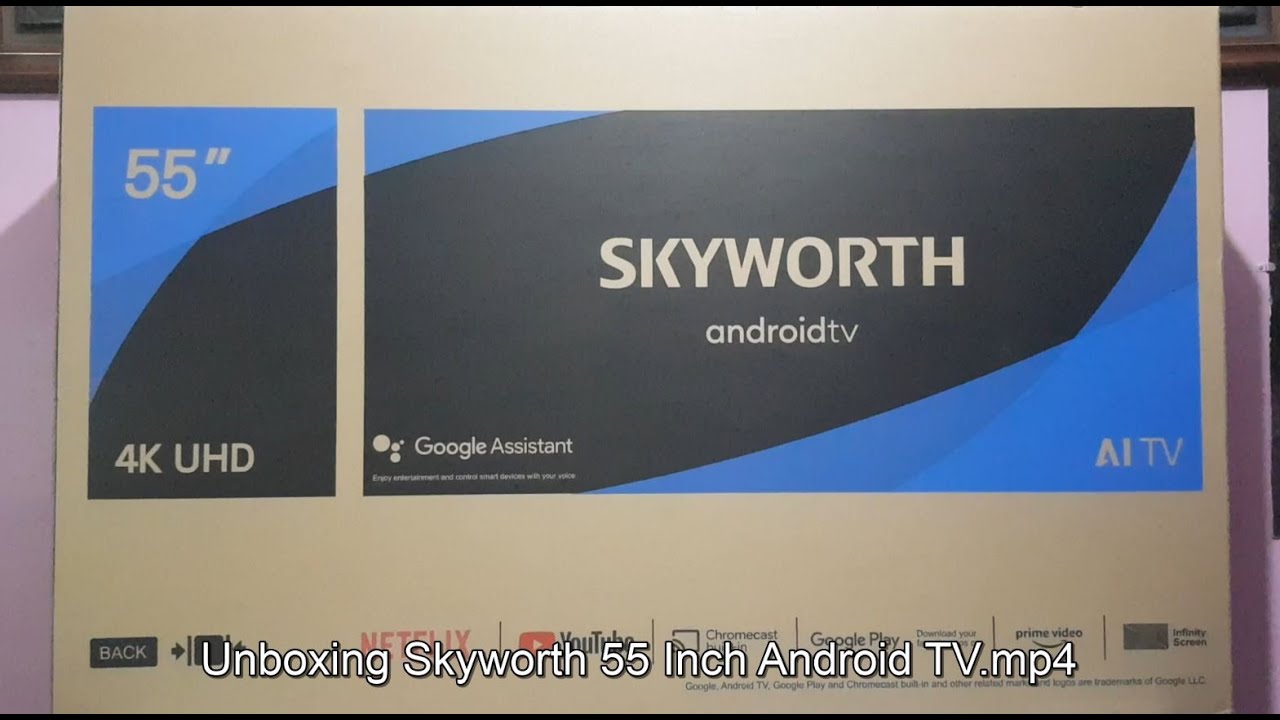 Распаковка 55-дюймового Android-телевизора Skyworth