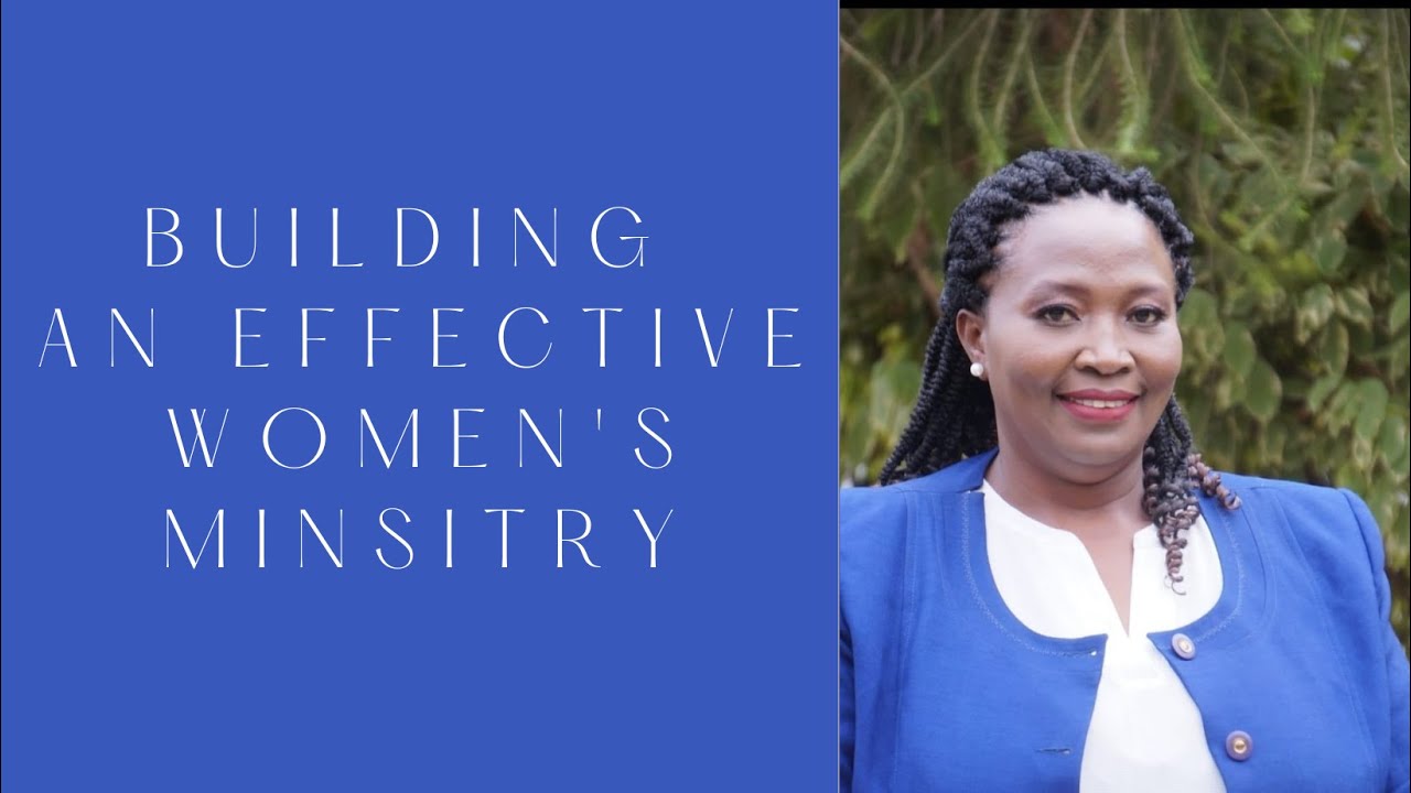Building an Effective Women's Ministry (Part I)