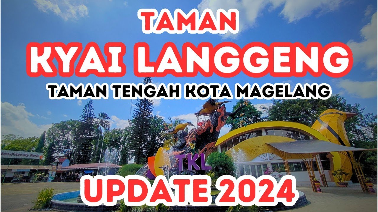 🔴 WISATA MAGELANG TAMAN KYAI LANGGENG 2024 || TAMAN DENGAN PANORAMA ALAM