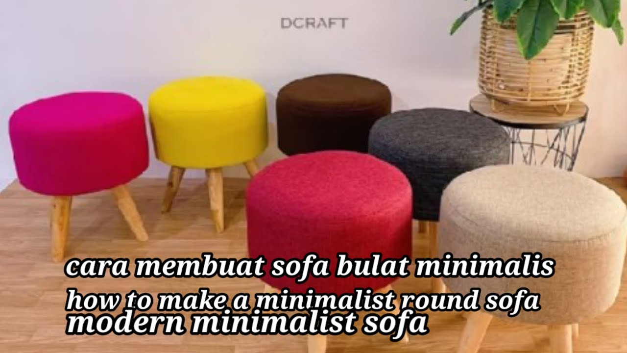 how to make a minimalist round sofa || modern minimalist sofa@wiwinoktaberi