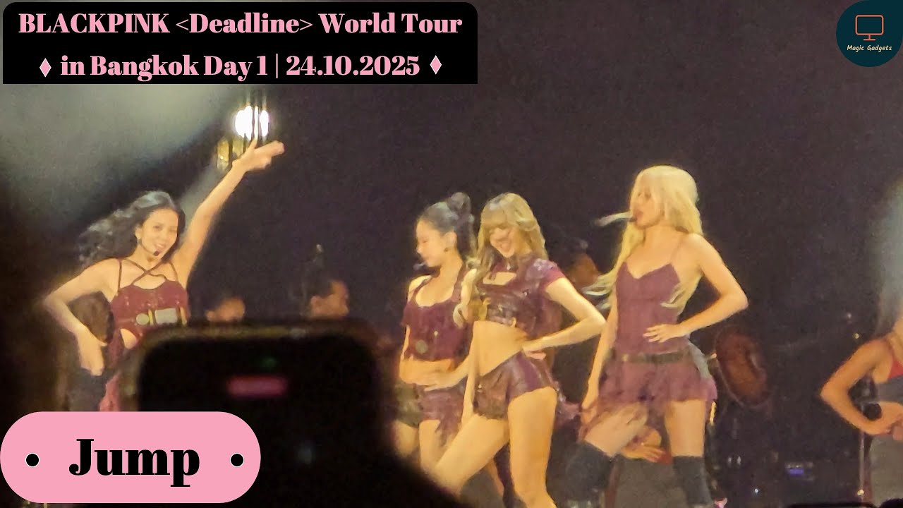 Jump | Blackpink Deadline World Tour in Bangkok Day 1 | 24/10/2025