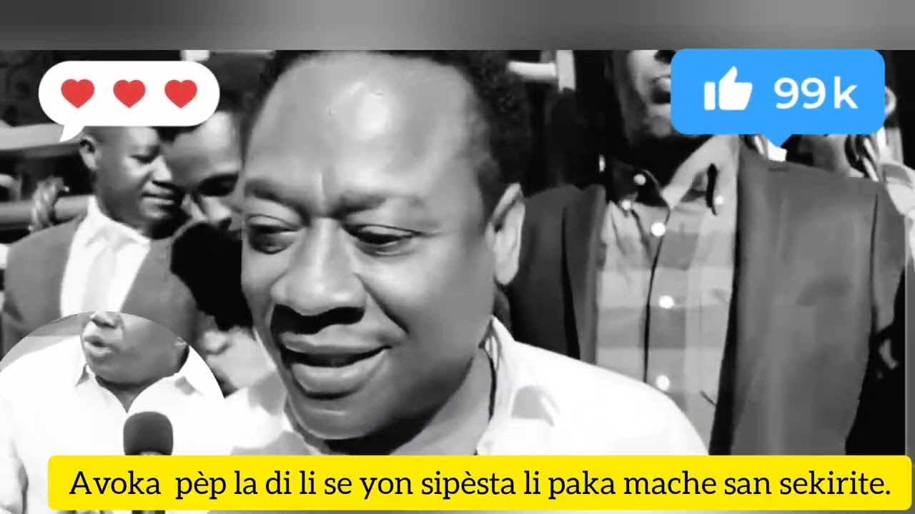 Mezanmi tande Rezon ki fè Avoka pèp la dil dwe gen sekirite, wap sezi tande koze sa nou mele.