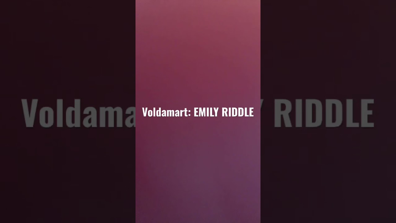 Emily riddle Part: 14