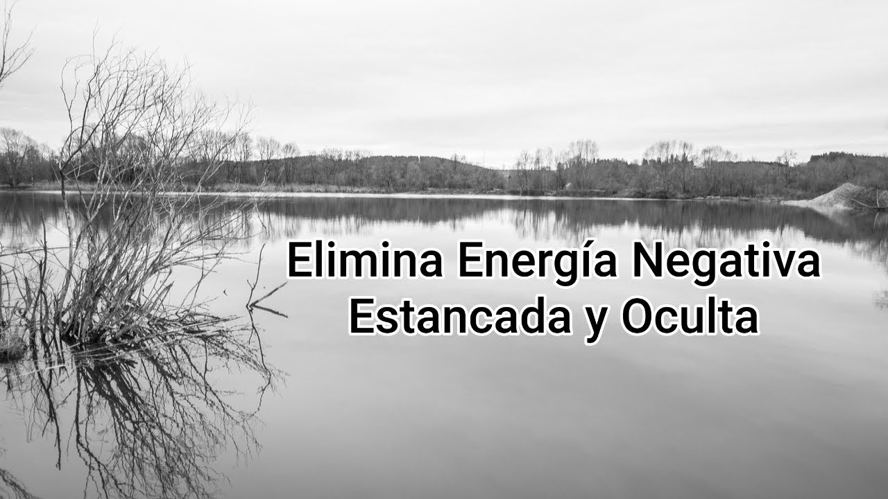 Elimina Energía Negativa Estancada y Oculta: Fortalecimiento Cuántico