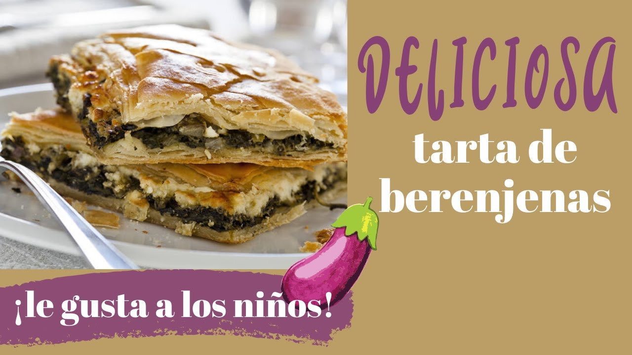 Tarta (pastel) de berenjenas. Deliciosa y fácil
