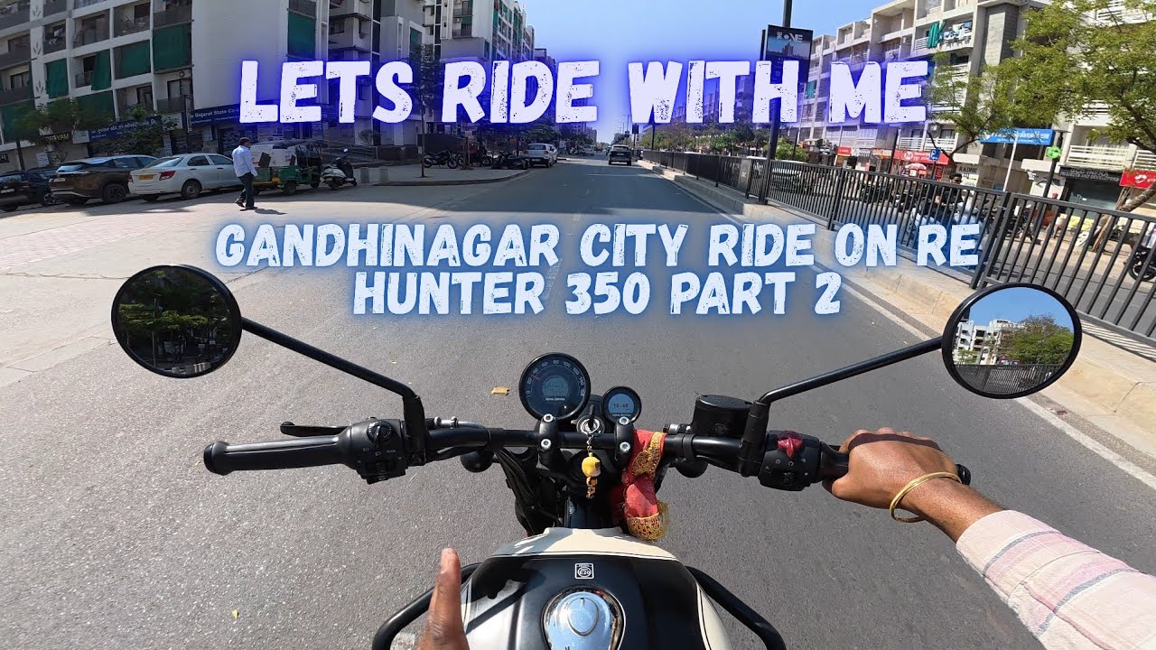 Lets Ride With Me Gandhinagar City Ride Royal Enfield Hunter 350 Motovloging Part 2