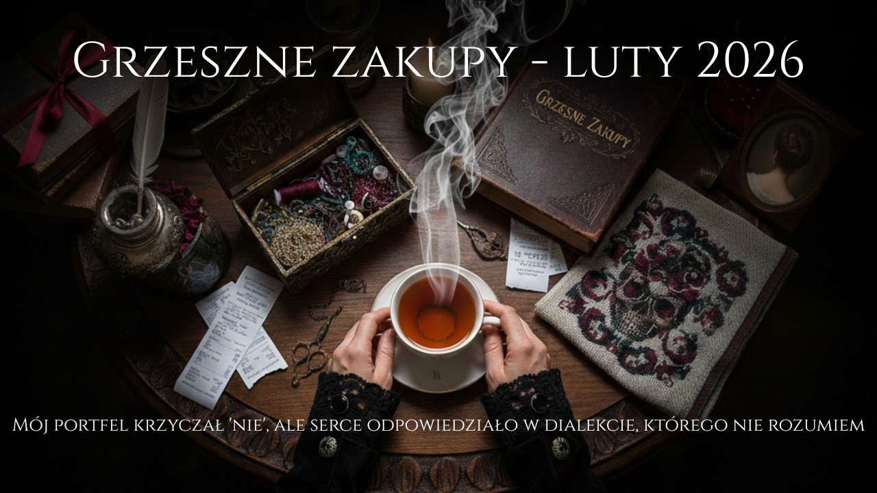 Czego hafciarka nie potrafi sobie odm&oacute;wić? Grzeszne Zakupy luty 2026