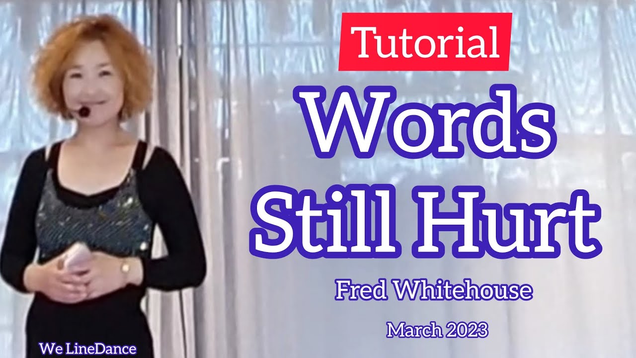 Tutorial : Words Still Hurt linedance
