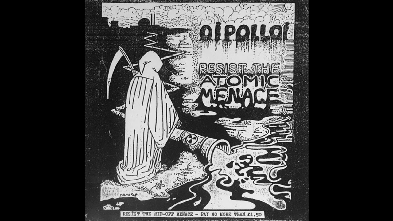Oi Polloi – Resist The Atomic Menace [7