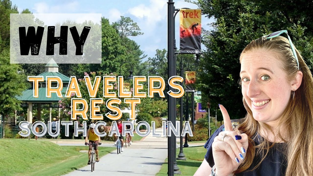 Why Travelers Rest, South Carolina?
