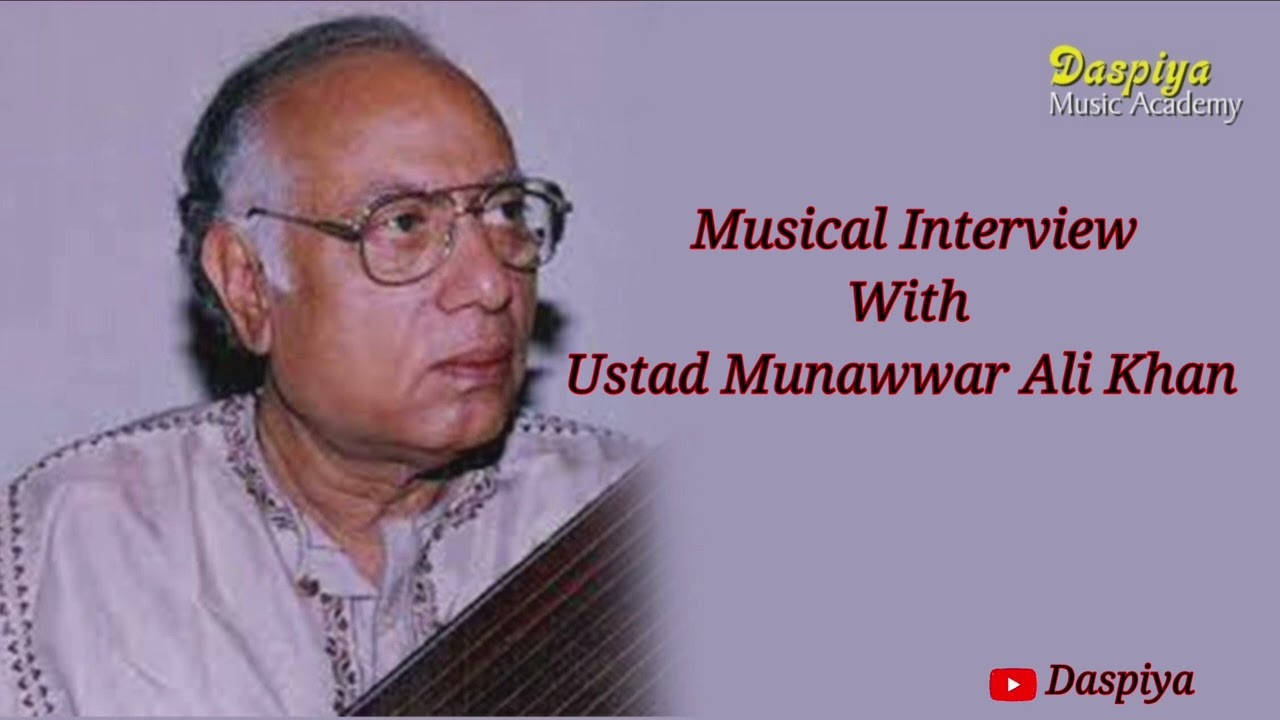 Interview With Ustad Munnawar Ali Khan