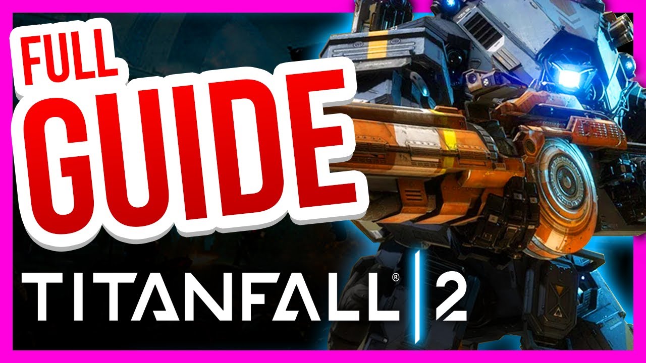 TITANFALL 2 - [Полное руководство для начинающих 2026]
