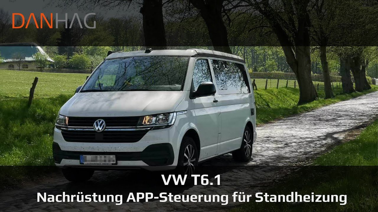 Standheizung steuern per APP - DANHAG APP Steuerung f&uuml;r VW T6.1