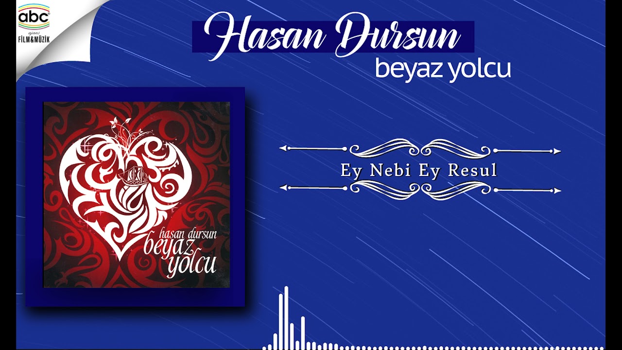 Hasan Dursun - Ey Nebi Ey Resul