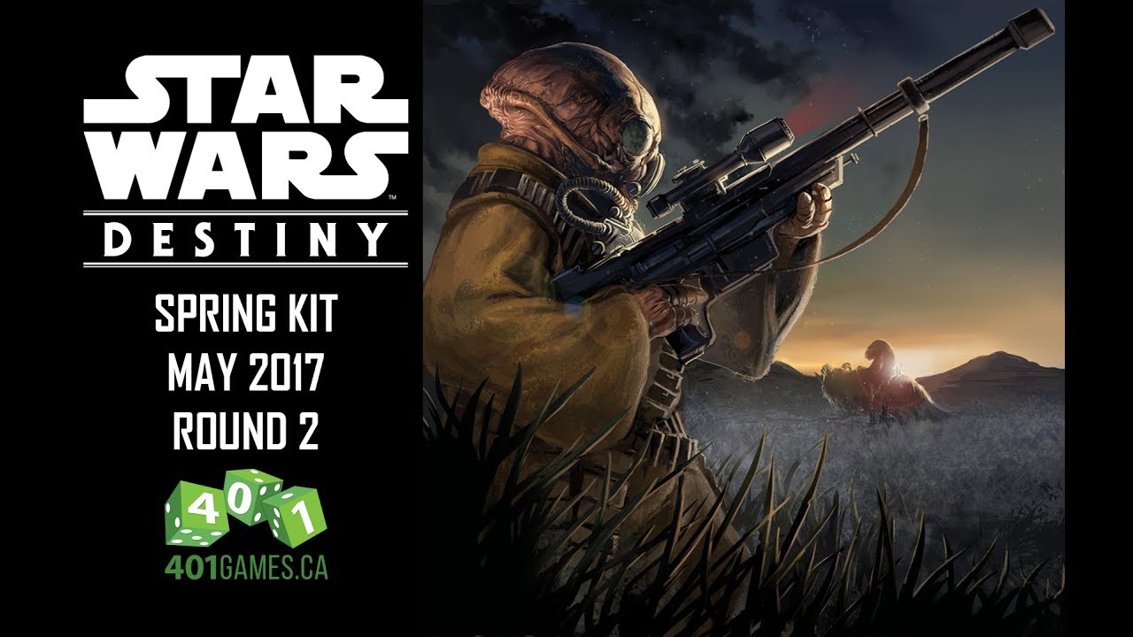 Star Wars: Destiny - Round 2 - 401 Games May 2017