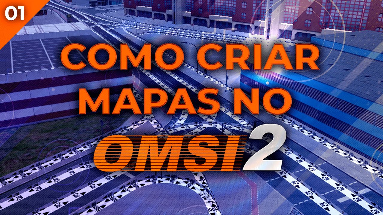 OMSI 2 | #01 - COMO CRIAR UM MAPA DO ZERO NO OMSI