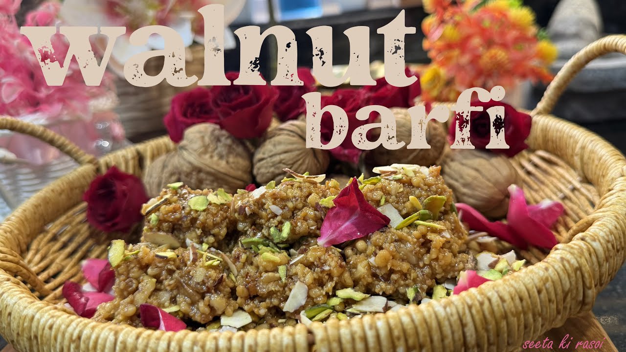 Akhrot ki Barfi  |  अखरोट की मिठाई  #viralvideo #akharotbarfi #akharot #seetakirasoi #walnut 