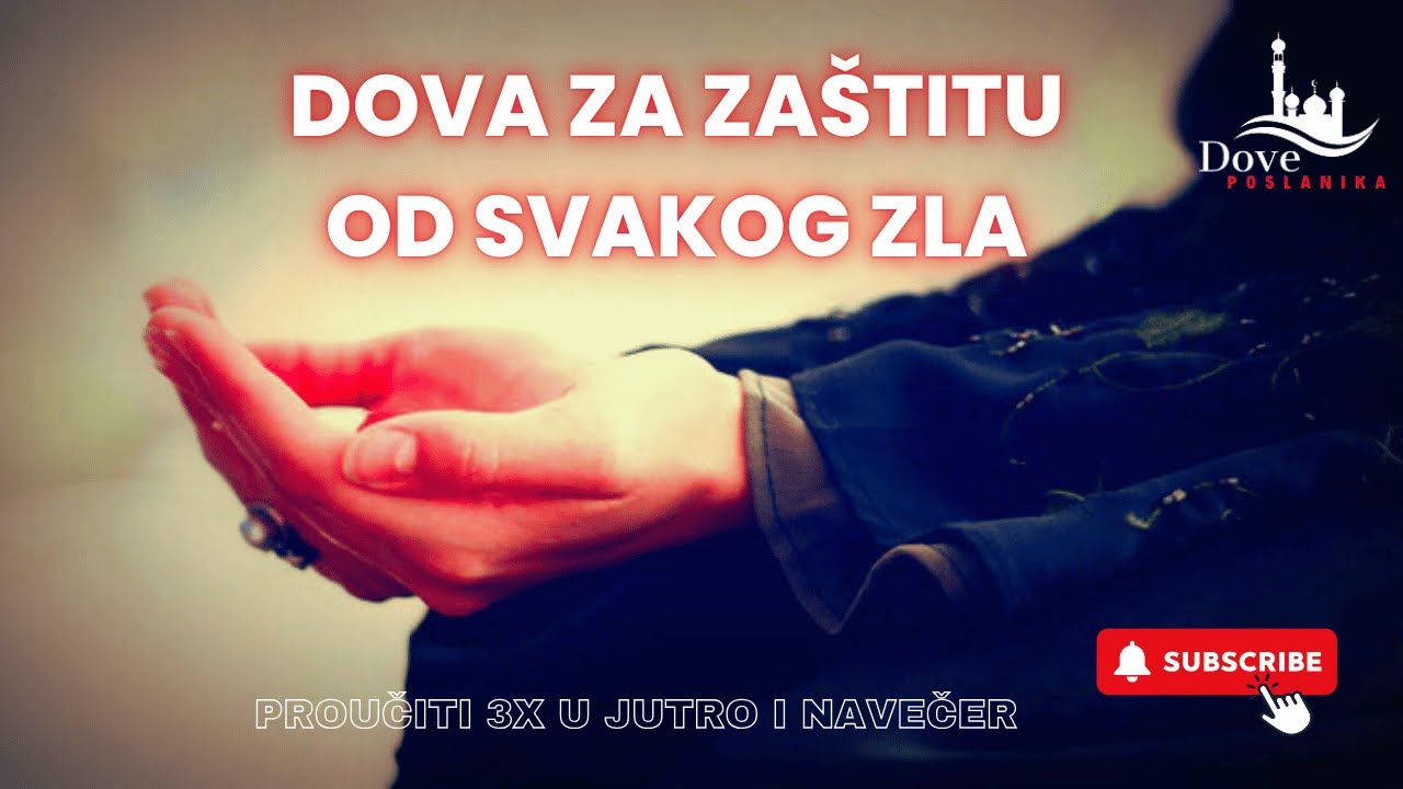 Dova Za Zaštitu od Svakog Zla | Bismillahillazi La Yadurru (3x)