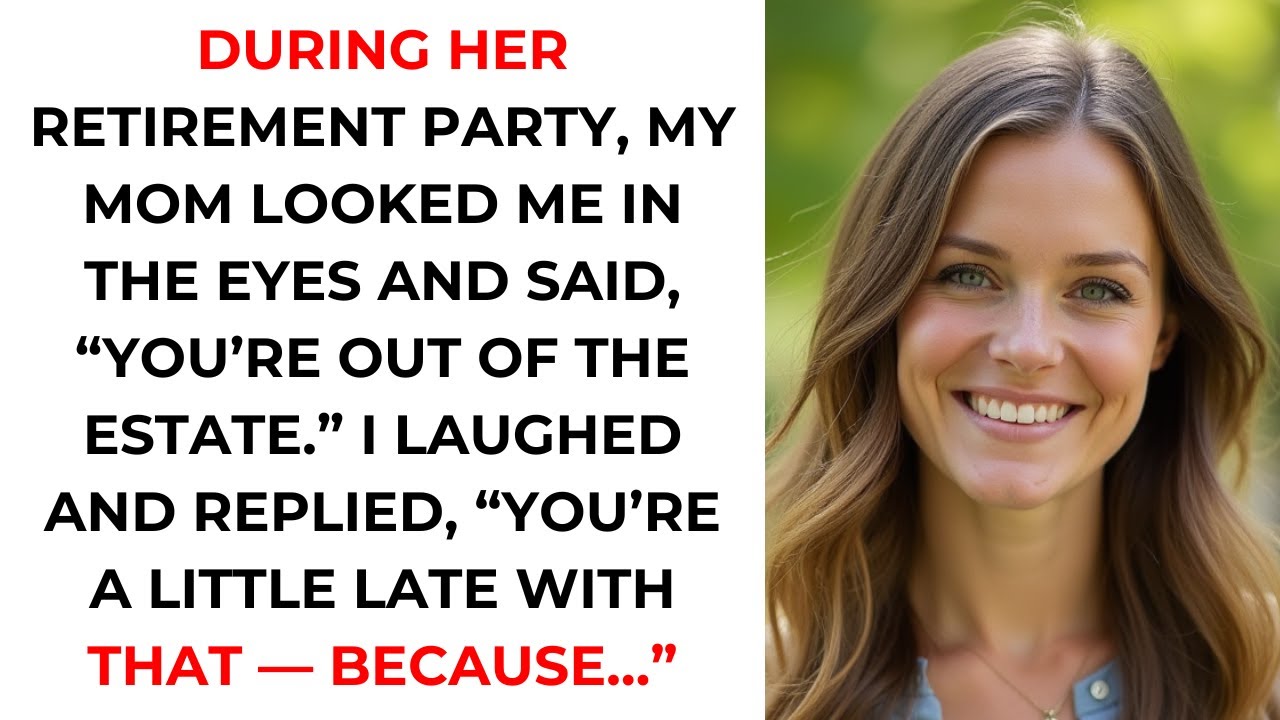 During Her Retirement Party, My Mom Looked Me In The Eyes And Said, “You’re Out Of The Estate.” I...