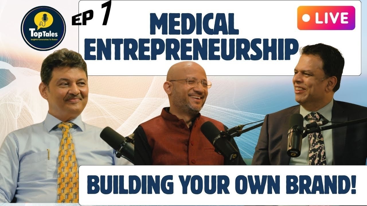 EP 7: Medical Entrepreneurship — Building Your Own Brand!