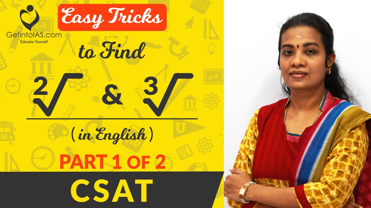 Find Square Roots and Cube Roots - Easy Tricks | Part 1 of 2 | CSAT | In English | UPSC | GetintoIAS