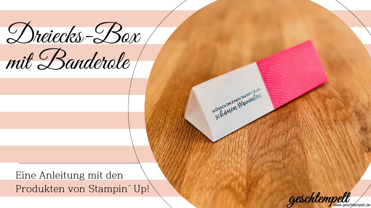 Dreiecksbox mit Banderole - eine Anleitung mit den Produkten von Stampin' Up!