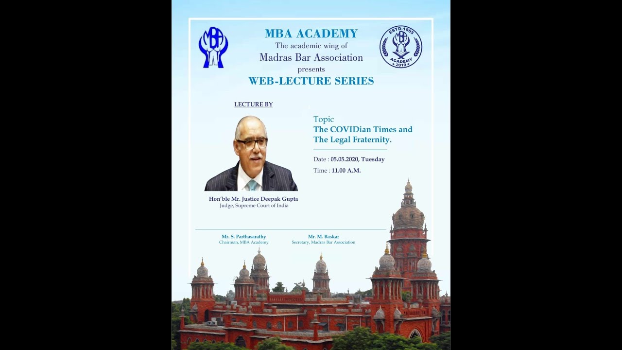 Lecture by the Hon'ble Mr.Justice Deepak Gupta, Judge, Supreme Court of India
