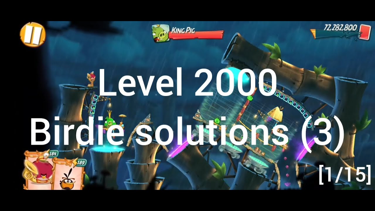 Angry Birds 2 level 2000 [Alternative solutions]