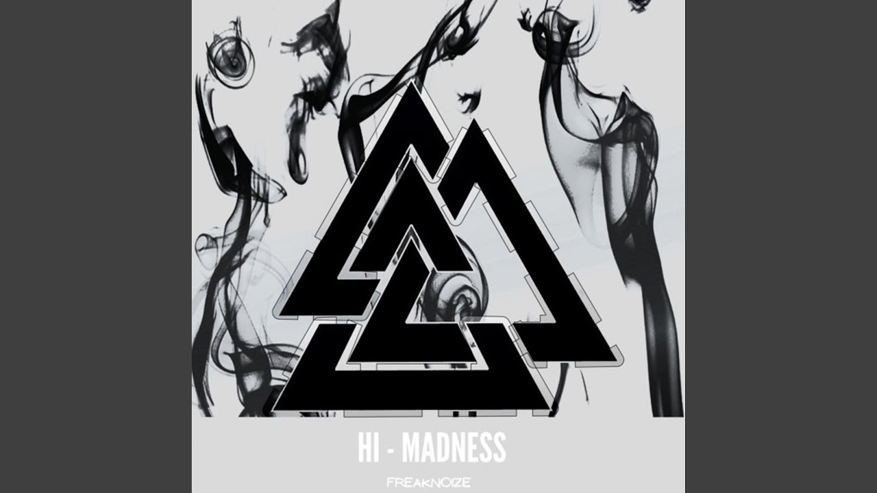 Hi madness
