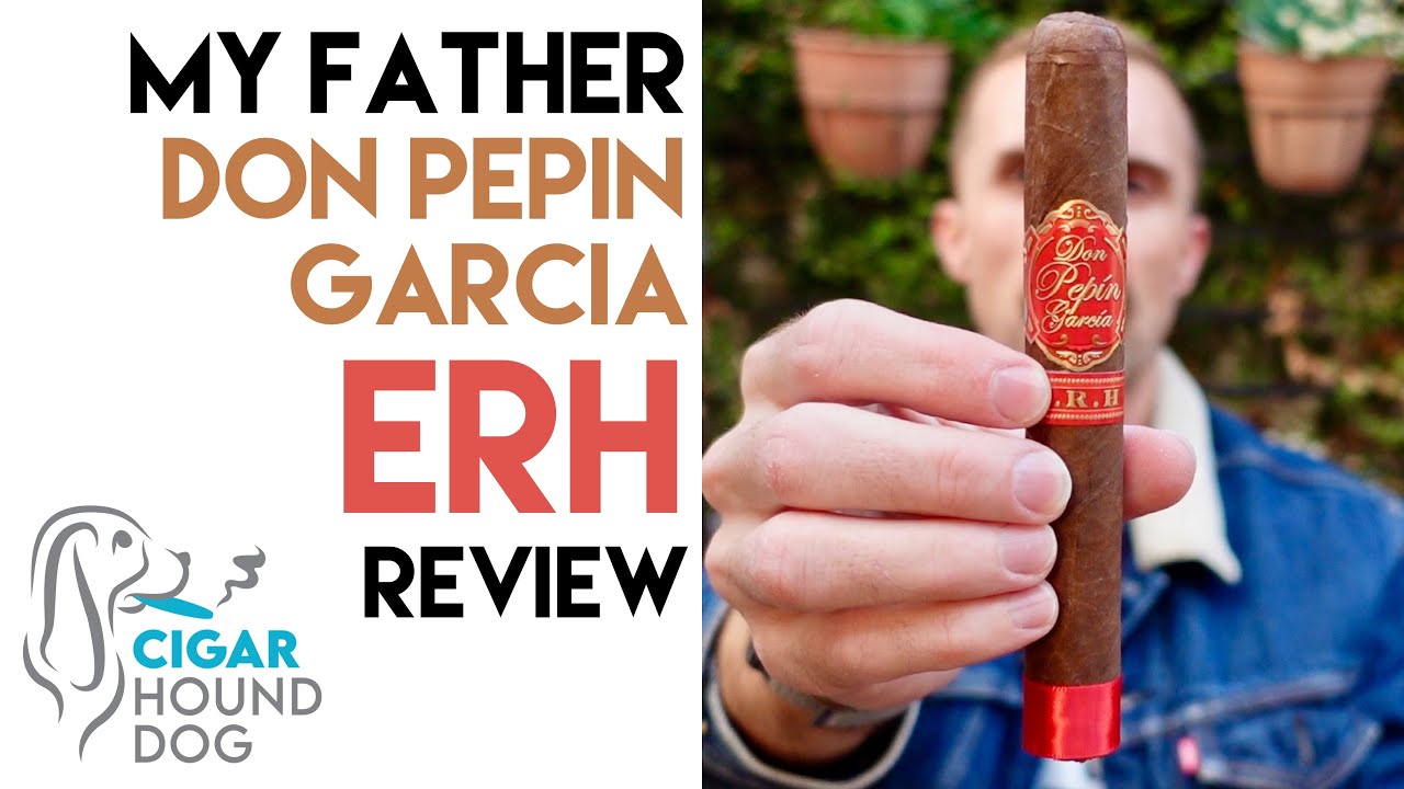 My Father Don Pep&iacute;n Garc&iacute;a E.R.H. Cigar Review