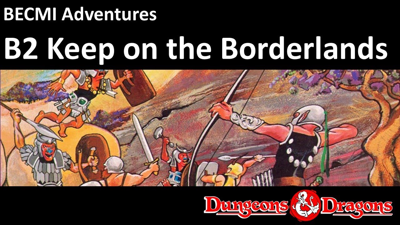 B2 The Keep on the Borderlands - a BECMI adventure module review